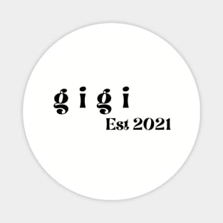 Gigi Est 2021 Magnet